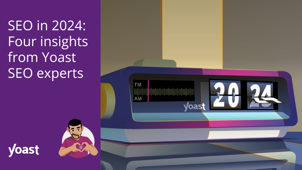 Four insights from Yoast SEO experts • Yoast