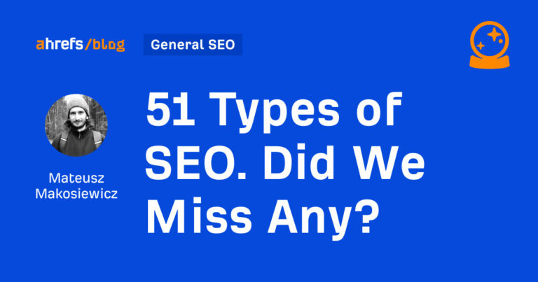 51 Types of SEO. Did We Miss Any?