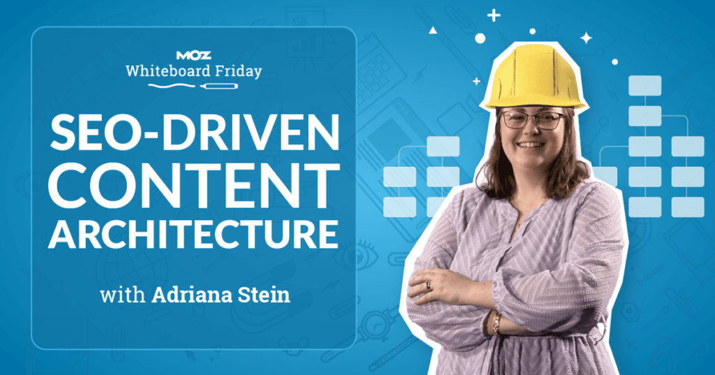 SEO-Driven Content Architecture — Whiteboard Friday