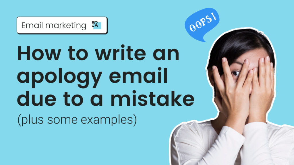 How to Write an Apology Email Due to a Mistake