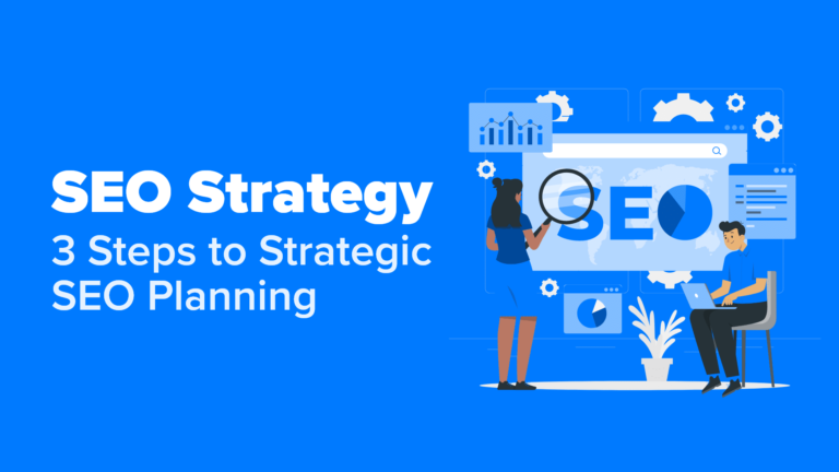 3 steps to strategic SEO planning