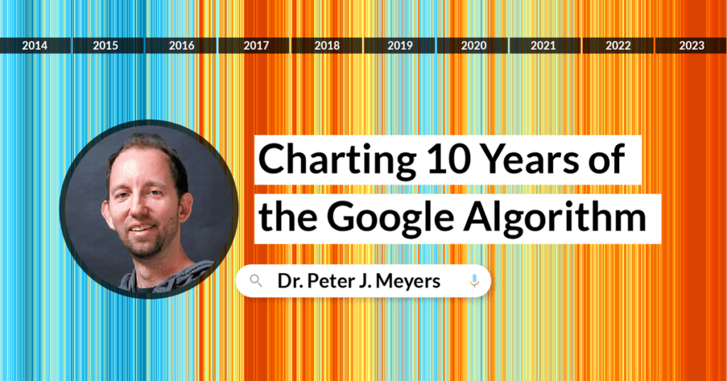 Charting 10 Years of The Google Algorithm