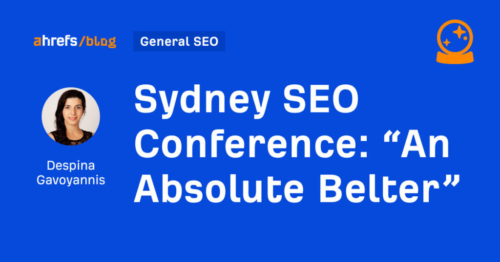 Sydney SEO Conference: “An Absolute Belter”