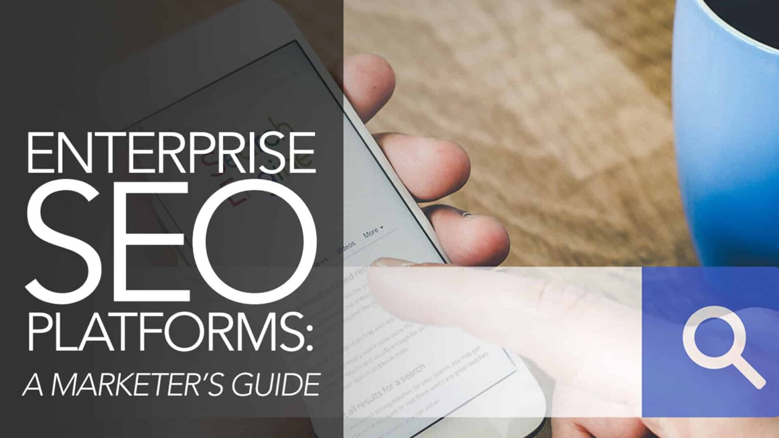 Download Our Guide To Top SEO Platforms