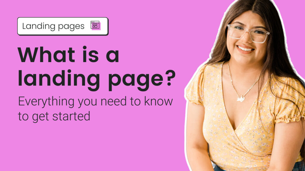 What is a landing page? Everything you need to know to get started