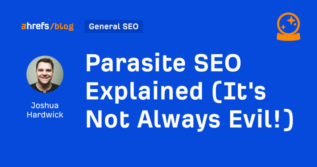 Parasite SEO Explained (It's Not Always Evil!)