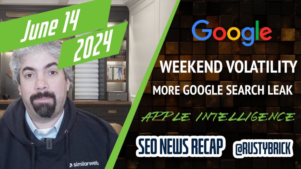 Google Weekend Volatility, Google On Search Leak, Elizabeth Tucker Interview, Apple Intelligence & More