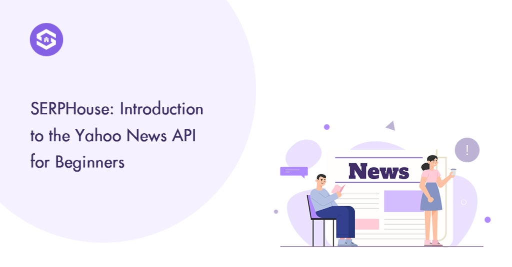 A Beginner's Guide to Using the Yahoo News API