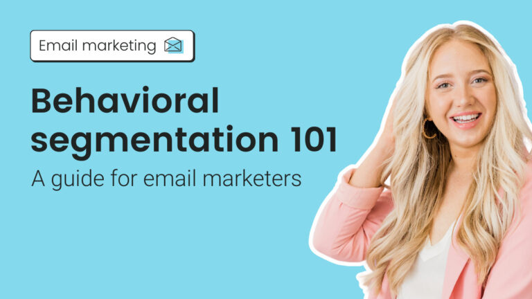Behavioral segmentation 101: A guide for email marketers