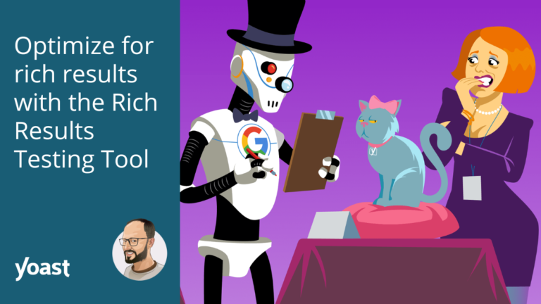 Optimize for rich results with the Rich Results Testing Tool • Yoast