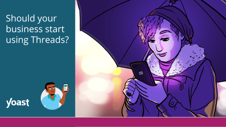 Should your business start using Threads? • Yoast