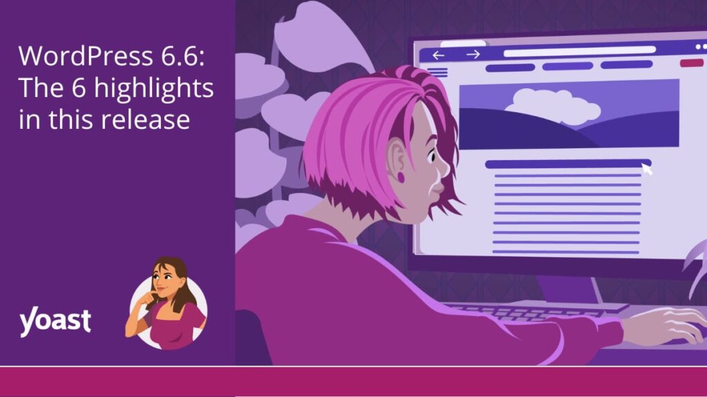 The 6 highlights in this release! • Yoast