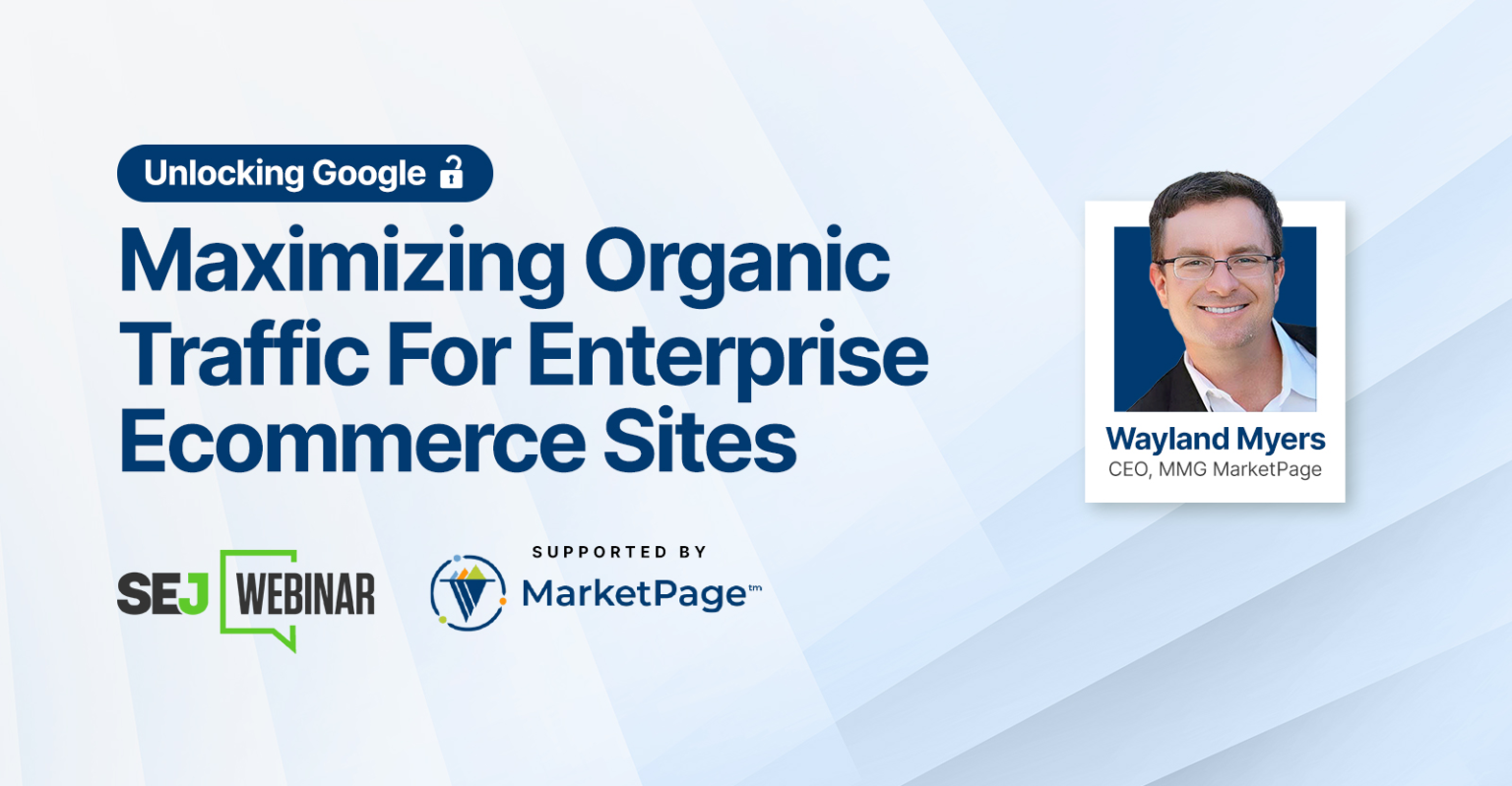 Maximize Your Organic Traffic for Enterprise Ecommerce Sites