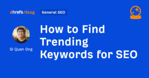 How to Find Trending Keywords for SEO